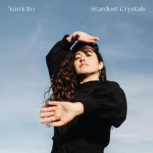 YUMI ITO / 伊藤悠美(伊藤ユミ) / Stardust Crystals