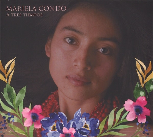 MARIELA CONDO / マリエラ・コンド / A TERS TIEMPOS