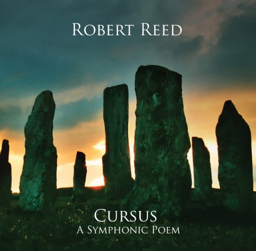 ROBERT REED / ロバート・リード / CURSUS: A SYMPHONIC POEM