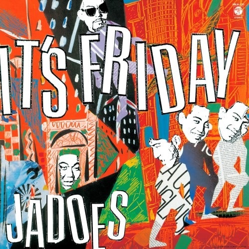 JADOES / ジャドーズ / It’s Friday