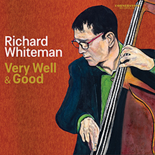 RICHARD WHITEMAN / リチャード・ホワイトマン / Very Well & Good