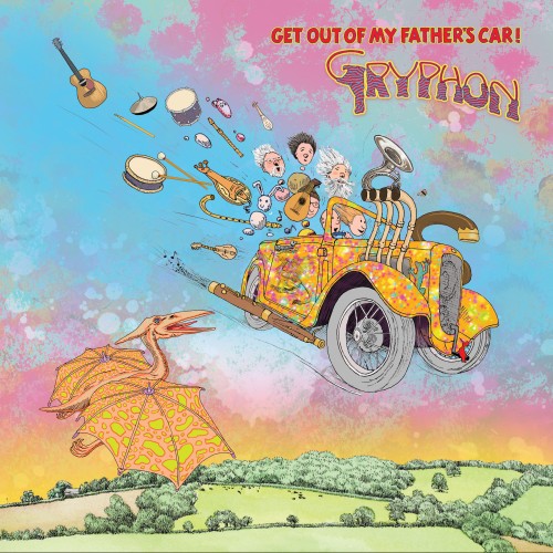 GRYPHON / グリフォン / GET OUT OF MY FATHER'S CAR!: LIMITED EDITION SKY BLUE COLOURED VINYL - 180g LIMITED VINYL