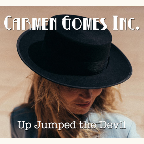 CARMEN GOMES / カルメン・ゴメス / Up Jumped The Devil; Discovering The Music Of Robert Johnson