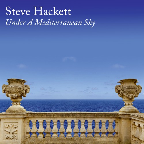 STEVE HACKETT / スティーヴ・ハケット / UNDER A MEDITERRANEAN SKY: LIMITED EDITION DIGIPACK