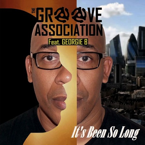GROOVE ASSOCIATION / IT'S BEEN SO LONG
