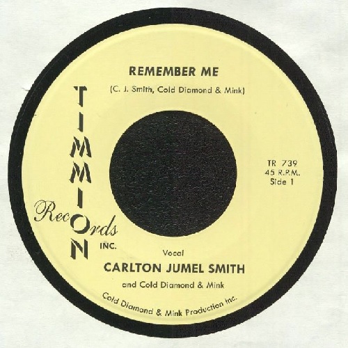 CARLTON JUMEL SMITH / COLD DIAMOND & MINK / REMEMBER ME (7")