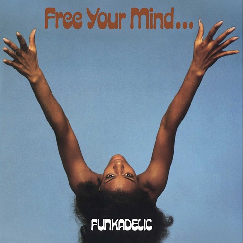 FUNKADELIC / ファンカデリック / FREE YOUR MIND AND YOUR ASS WILL FOLLOW (LTD.BLUE VINYL)