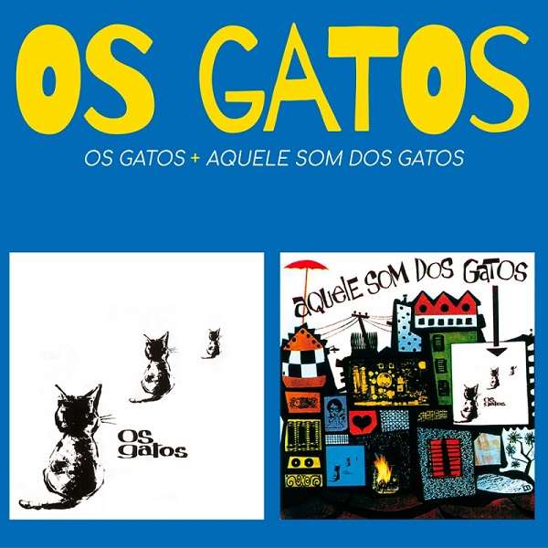 OS GATOS / オス・ガトス / OS GATOS / AQUELE SOM DOS GATOS
