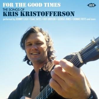 V.A. (SINGER-SONGWRITER) / FOR THE GOOD TIMES THE SONGS OF KRIS KRISTOFFERSON