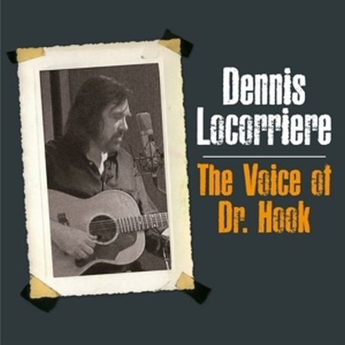 DENNIS LOCORRIERE / DENNIS LOCORRIERE (DR. HOOK) / THE VOICE OF DR HOOK (LP)