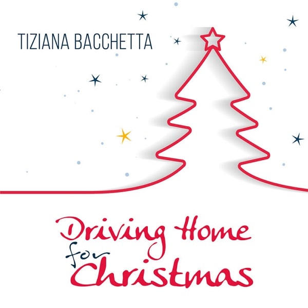 TIZIANA BACCHETTA / ティジアナ・バケッタ / DRIVING HOME FOR CHRISTMAS