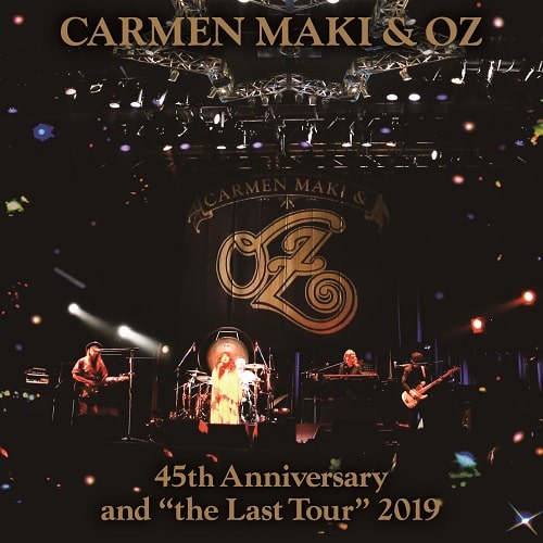CARMEN MAKI & OZ / カルメン・マキ & OZ / カルメン・マキ&OZ 45th Anniversary and "the Last Tour" 2019 
