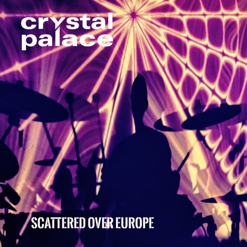 CRYSTAL PALACE / SCATTERED OVER EUROPE: CD+DVD