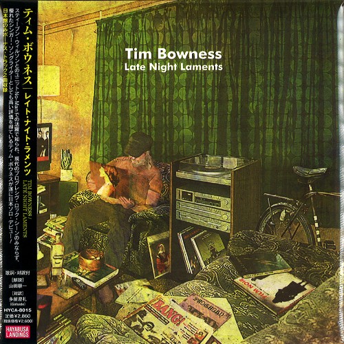TIM BOWNESS / ティム・ボウネス / LATE NIGHT LAMENTS / レイト・ナイト・ラメンツ~深更の嘆き