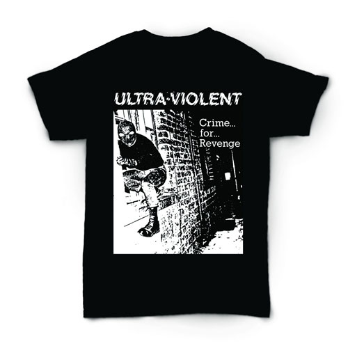 ULTRA VIOLENT (PUNK) / M/CRIME FOR REVENGE SHIRT