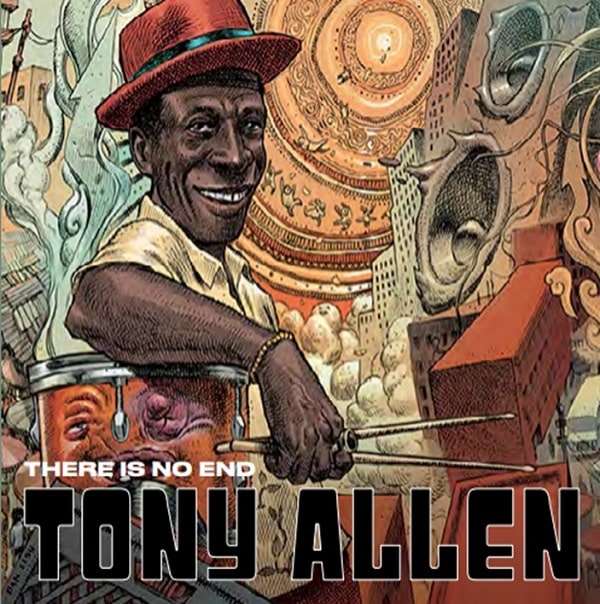 TONY ALLEN / トニー・アレン / ゼア・イズ・ノー・エンド(SHM-CD)