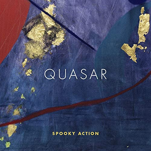 QUASAR (JAZZ) / Spooky Action