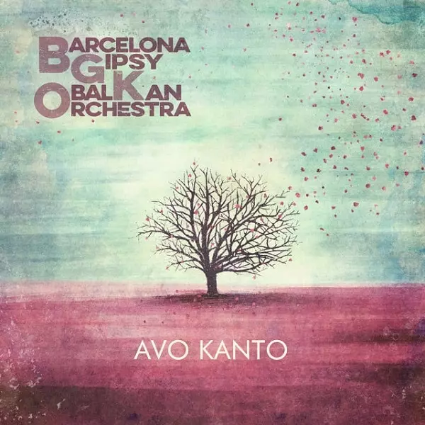 BARCELONA GIPSY BALKAN ORCHESTRA / AVO KANTO