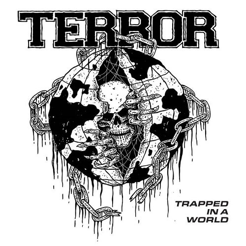 TERROR / TRAPPED IN A WORLD