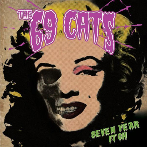 69 CATS / SEVEN YEAR ITCH (LP)
