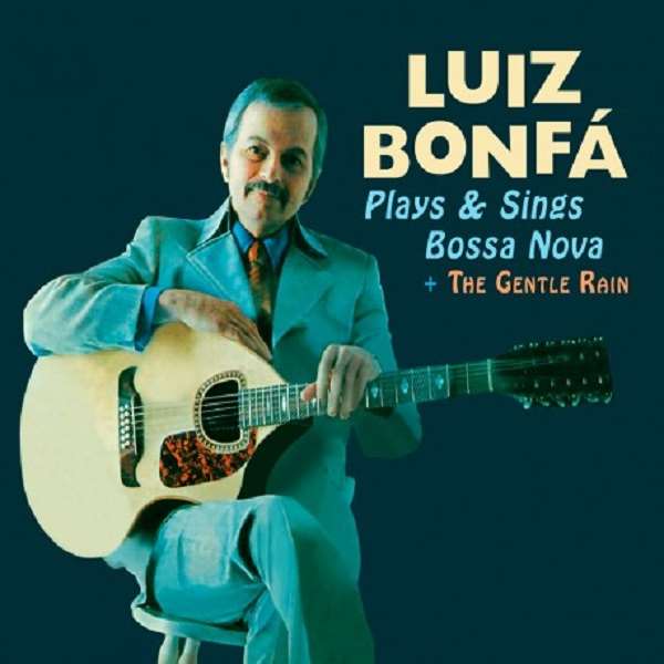LUIZ BONFA / ルイス・ボンファ / PLAYS AND SINGS BOSSA NOVA + THE GENTLE RAIN