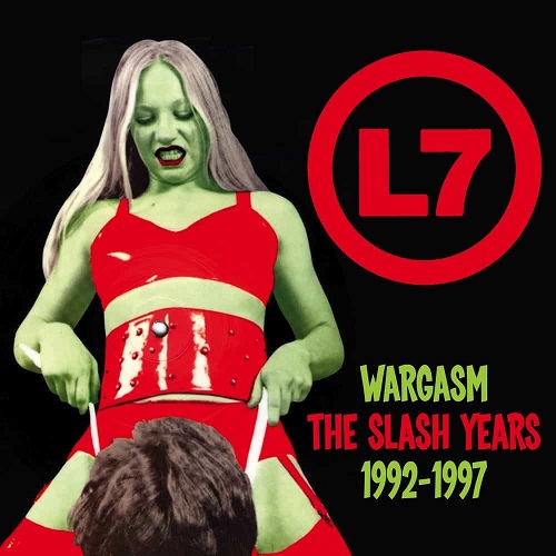 L7 / エル・セブン / WARGASM ~ THE SLASH YEARS 1992-1997: 3CD REMASTERED CAPACITY WALLET
