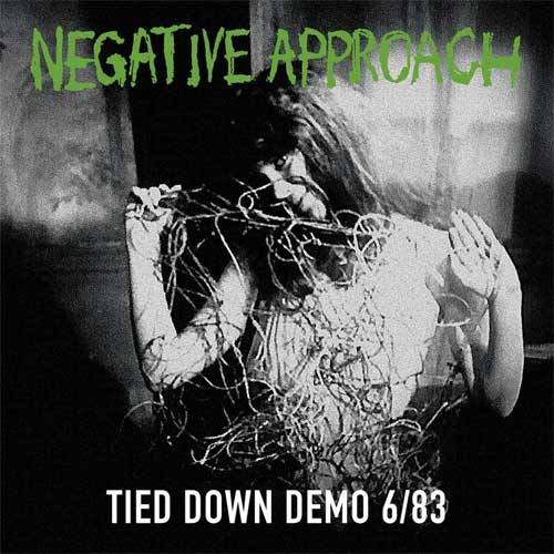 NEGATIVE APPROACH / ネガティブ・アプローチ / TIED DOWN DEMO 6/83 (LP)