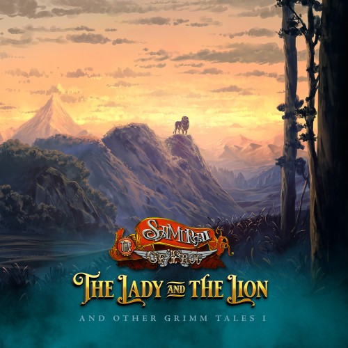 SAMURAI OF PROG / サムライ・オブ・プログ / THE LADY AND THE LION AND OTHER GRIMM TALES I 