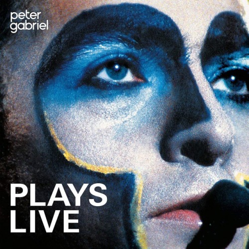 PETER GABRIEL / ピーター・ガブリエル / PLAYS LIVE - 2020 REMASTER