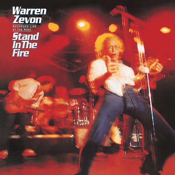 WARREN ZEVON / ウォーレン・ジヴォン / STAND IN THE FIRE (LIVE AT THE ROXY) [2LP VINYL]