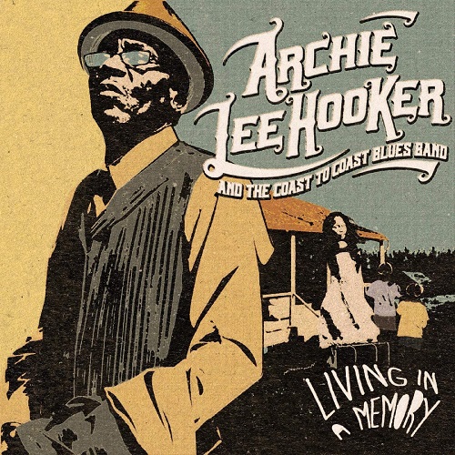 ARCHIE LEE HOOKER / アーチー・リー・フッカー / LIVING IN A MEMORY 