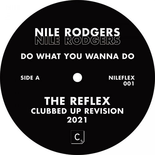 NILE RODGERS / ナイル・ロジャース / DO WHAT YOU WANNA DO (REFLEX MIXES)