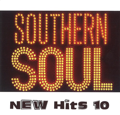 V.A. (SOUTHERN SOUL : NEW HITS) / SOUTHERN SOUL NEW HITS 10 (CD-R)