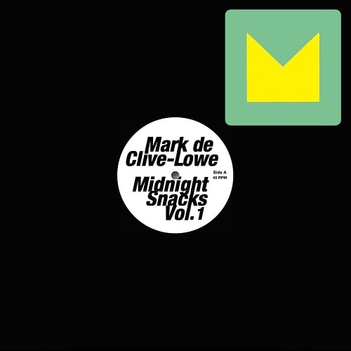 MARK DE CLIVE-LOWE / マーク・ド・クライブ・ロウ / MIDNIGHT SNACKS VOL.1