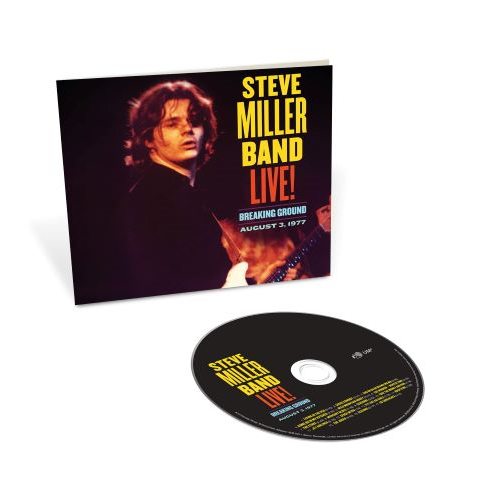 STEVE MILLER BAND / スティーヴ・ミラー・バンド / LIVE! BREAKING GROUND / AUGUST 3, 1977 (CD)