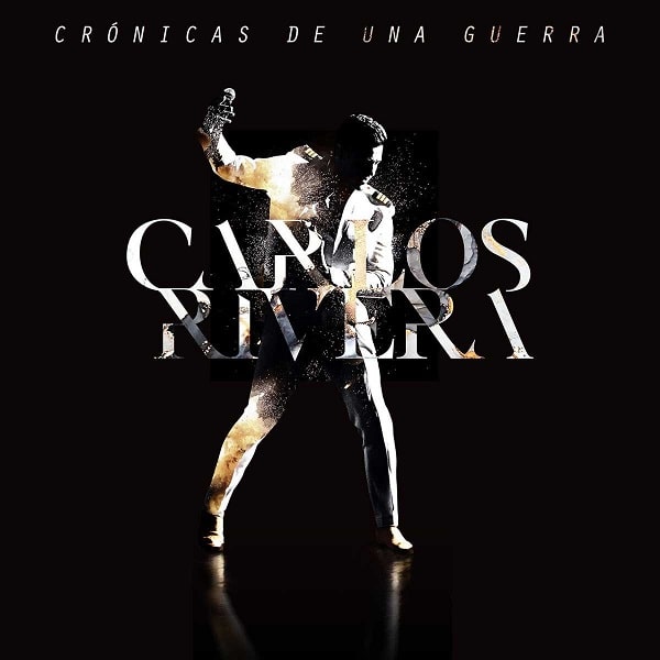 CARLOS RIVERA / カルロス・リベラ / CRONICAS DE UNA GUERRA (CD+DVD)