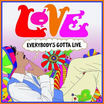 LOVE / ラヴ / EVERYBODY'S GOTTA LIVE [LP]RSD_DROPS_2021_0717