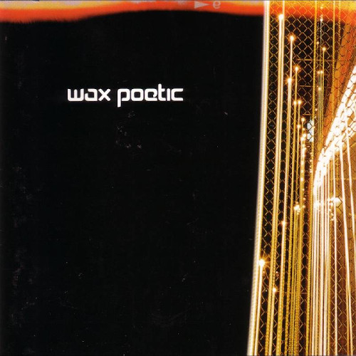 WAX POETIC / ワックス・ポエティック / Wax Poetic(2LP/CLEAR VINYL)