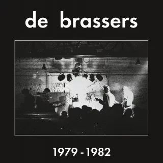 DE BRASSERS / 1979-1982 (2LP)