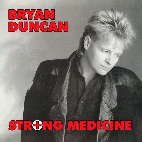 BRYAN DUNCAN / ブライアン・ダンカン / STRONG MEDICINE (CD)