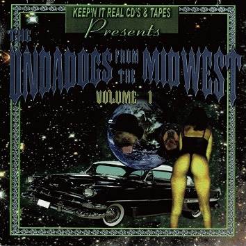 V.A. (Keep'n It Real Records) / THE UNDADOGGS FROM THE MIDWEST VOLUME 1 "CD"