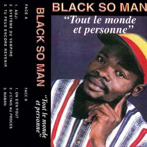 BLACK SO MAN / ブラック・ソー・マン / TOUT LE MONDE ET PERSONNE
