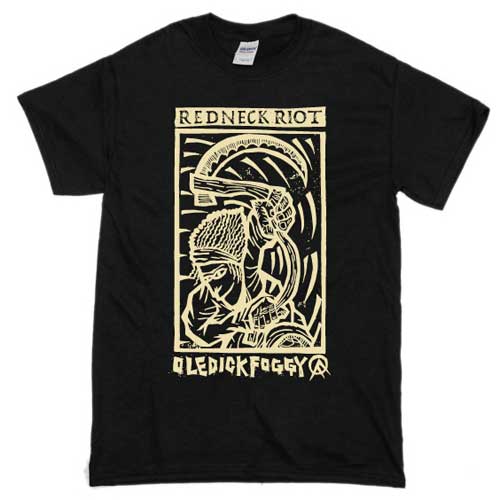 OLEDICKFOGGY / REDNECK RIOT T-Shirts Black S