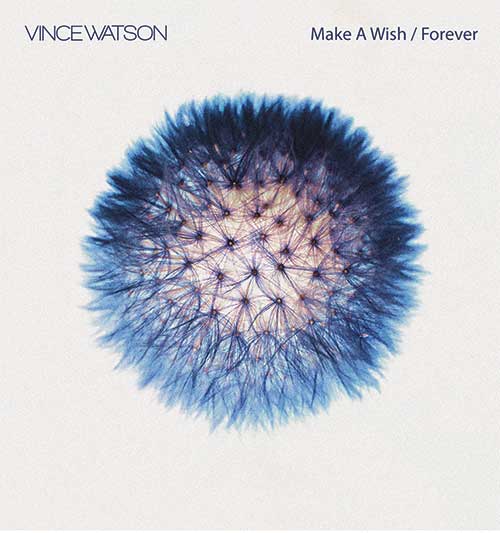 VINCE WATSON / ヴィンス・ワトソン / MAKE A WISH / FOREVER