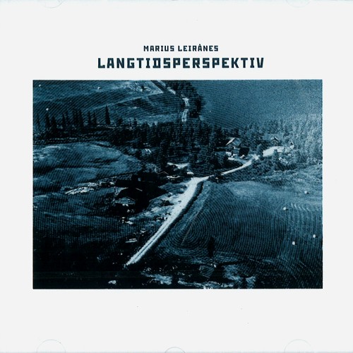 MARIUS LEIRANES / LANGTIDSPERSPEKTIV