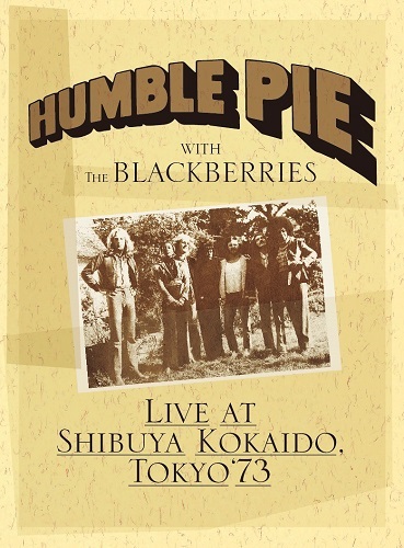 HUMBLE PIE / ハンブル・パイ / ライヴ・イン・東京'73:渋谷公会堂に於ける熱狂のコンサート