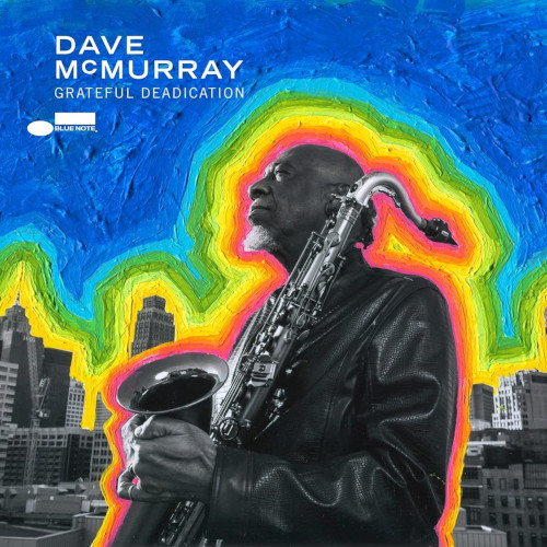 DAVE MCMURRAY / デイブ・マクムーリー / Grateful Deadication