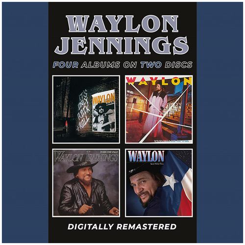 WAYLON JENNINGS / ウェイロン・ジェニングス / IT'S ONLY ROCK & ROLL / NEVER COULD TOE THE MARK / TURN THE PAGE / SWEET MOTHER TEXAS (2CD)