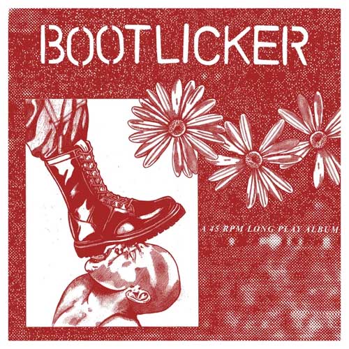 BOOTLICKER / BOOTLICKER (LP)