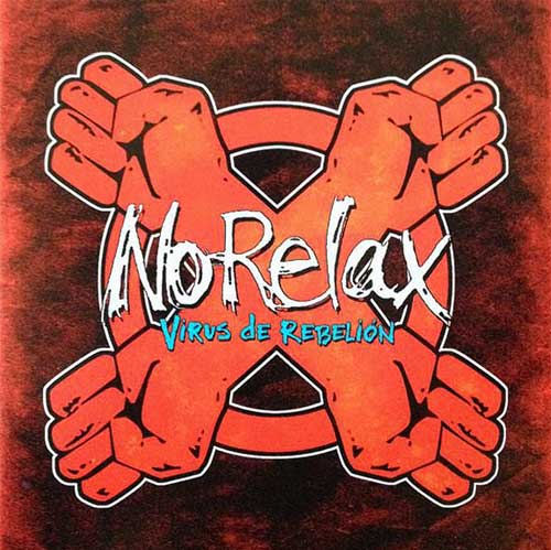 NO RELAX / ノー・リラックス / VIRUS DE REBELION (LP)